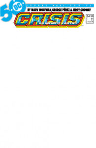 Crisis On Infinite Earths #11 Facsimile Blank Variant