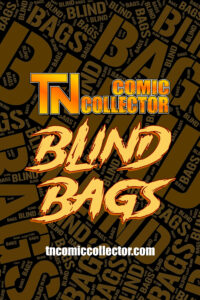 TN Comic Collector Blind Bags