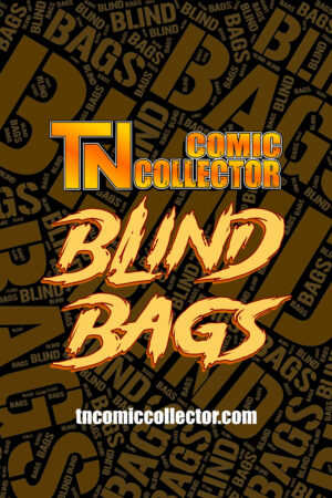TN Comic Collector Blind Bags
