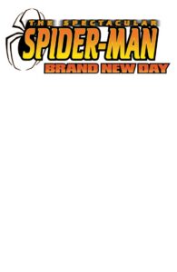 Spectacular Spider-Man: Brand New Day #1 Blank Variant